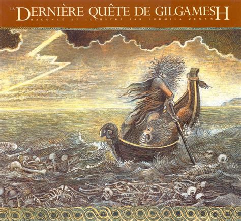 Read La Derniere Quete De Gilgamesh By Ludmila Zeman