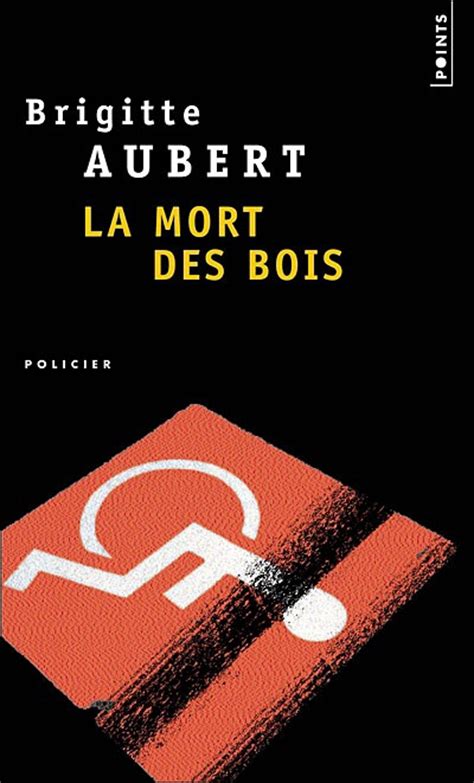 Read Online La Mort Des Bois By Brigitte Aubert