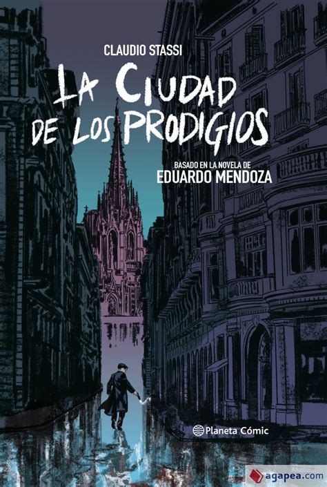 Read La Ciudad De Los Prodigios By Eduardo Mendoza