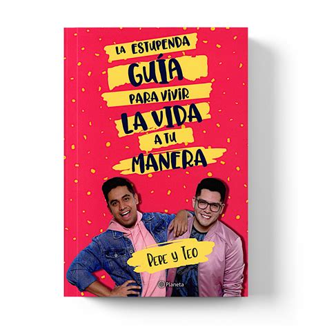 Download La Estupenda Gua Para Vivir La Vida A Tu Manera By Pepe  Teo