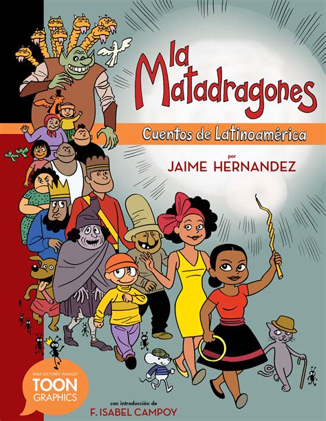 Read La Matadragones Cuentos De Latinoamrica By Jaime Hernndez