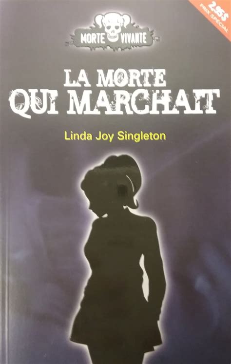 Full Download La Morte Qui Marchait Morte Vivante 1 By Linda Joy Singleton