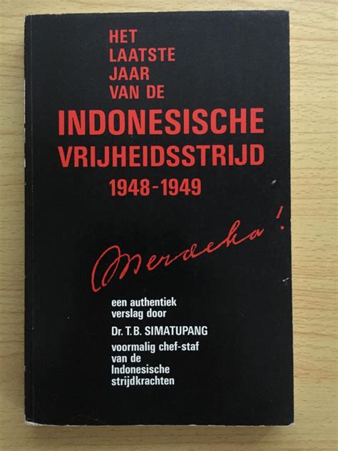 Laatste jaar van de indonesische vrijheidsstrijd, 1948 1949. - Diagnostic and therapeutic procedures in gastroenterology an illustrated guide 1st edition.