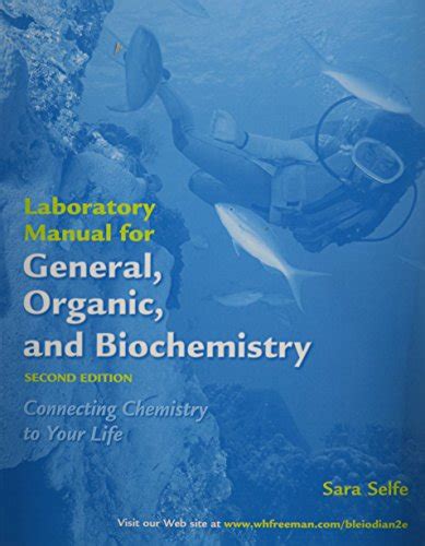 Lab manual for general organic and biochemistry by sara selfe. - Classic patisserie an a z handbook.