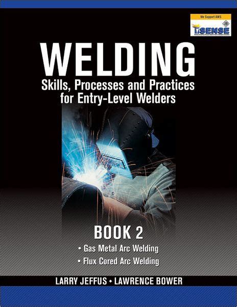 Lab manual for jeffus bowers welding skills processes and practices for entry level welders book 2. - Relation client bts nrc 1ere et 2eme annees guide pedagogique.