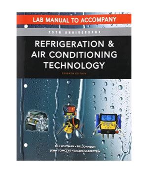 Lab manual for tomczyk silberstein whitman johnson s refrigeration and air conditioning technology 8th. - Internal combustion engine by v ganesan solution manual.