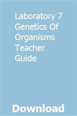 Lab seven genetics of organisms teacher guide. - Insignia digital tv converter box manual.