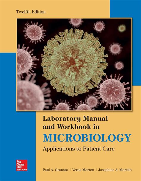 Read Lab Manual And Workbook In Microbiology Applications To Patient Care By Josephine A Morello