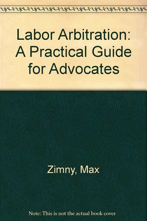 Labor arbitration a practical guide for advocates. - Ditch strega manomissione manuale di servizio.