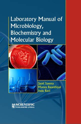 Laboratory manual of microbiology biochemistry and molecular biology. - Leitfaden für das überleben im notfall überlebensgeheimnisse der.