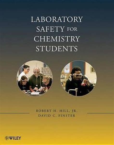 Download Laboratory Safety For Chemistry Students By Robert H Hill Jr