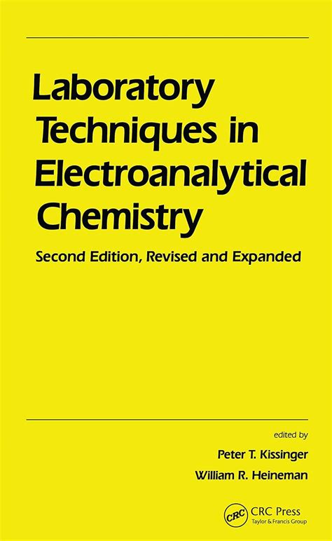 Download Laboratory Techniques In Electroanalytical Chemistry By Peter T Kissinger
