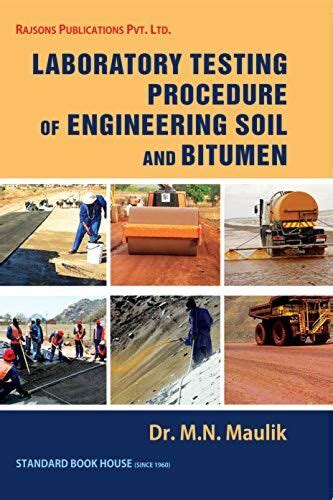 Download Laboratory Testing Procedure Of Engineering Soil And Bitumen By Dr Mn Maulik