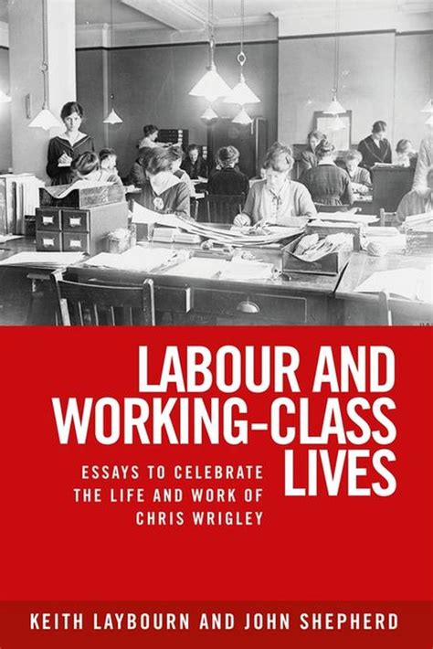 Labour And Working Class Lives