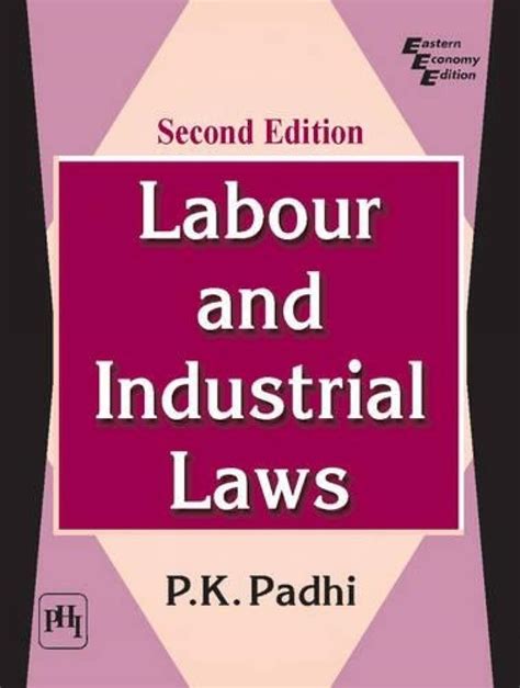 Labour and Industrial Laws : Padhi P.K: Amazon.in: Books