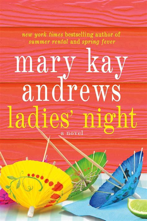  Ladies' Night: A Novel - Ebook written by Mary Kay Andrews. Read this book using Google Play Books app on your PC, android, iOS devices. Download for offline reading, highlight, bookmark or take notes while you read Ladies' Night: A Novel. 