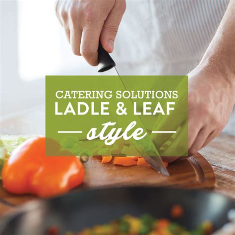 Ladle and leaf. Leaf and Ladle’s menu isn’t huge, but it’s healthy, delicious and satisfying in a home-cooked kind of way. It’s also surprising flexible. Among the selection of salads, wraps, paninis and ... 