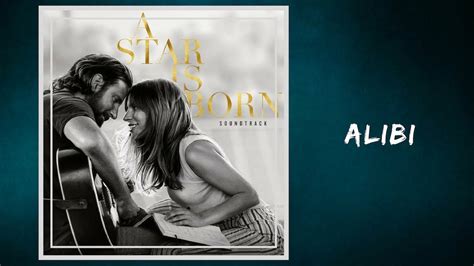 Lady Gaga - Alibi par Bradley Cooper Lyrics & traduction