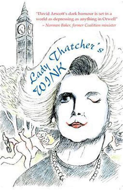 Lady Thatcher s Wink