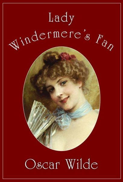 Full Download Lady Windermeres Fan By Oscar Wilde