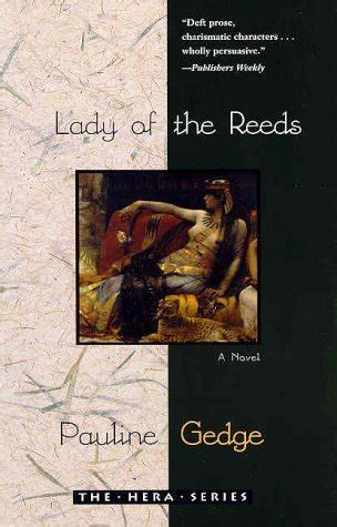 Read Online Lady Of The Reeds Lady Of The Reeds 1 By Pauline Gedge