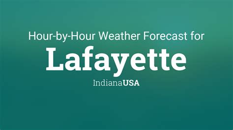 Lafayette indiana hourly weather. Things To Know About Lafayette indiana hourly weather. 
