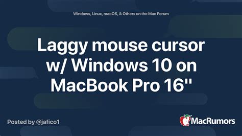 Laggy mouse cursor w/ Windows 10 on MacBook Pro 16"