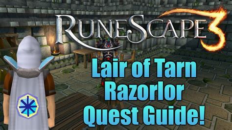 Lair of tarn. Tarn Razorlor is a sorcerer and necromancer that dwells in his Lair beneath the Mort Ridge Mine. He is the boss monster in the miniquest called The Lair of Tarn Razorlor, and is … 