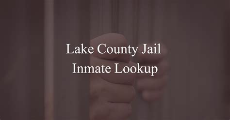 Lake county jail number.  Official Lake County Correctional Facility informat...