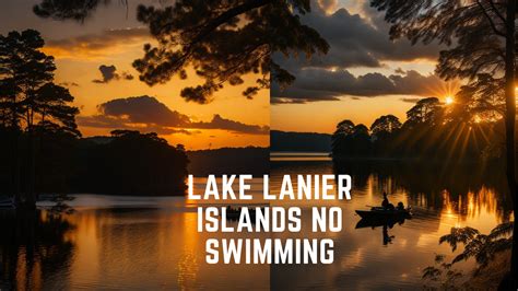 Lake lanier islands no swimming. Things To Know About Lake lanier islands no swimming. 