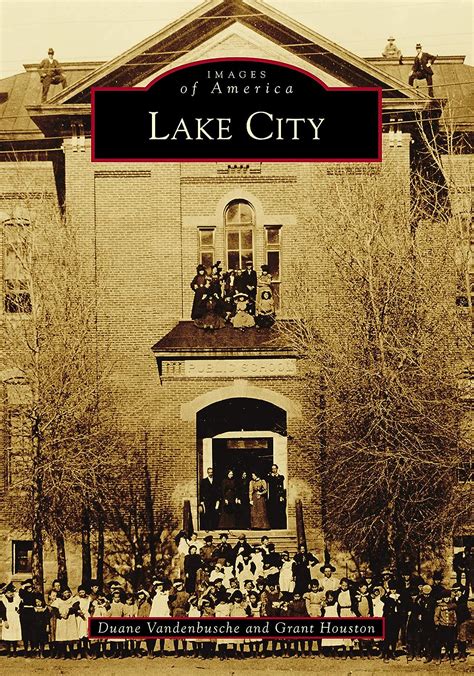 Read Online Lake City By Duane Vandenbusche