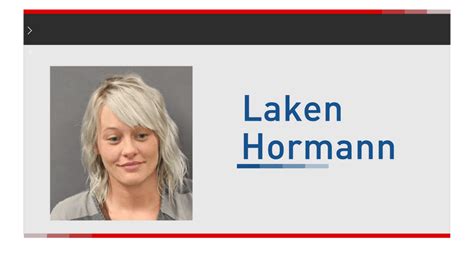 Laken Hormann of Grand Island was arrested Monday night