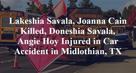 Lakeshia Savala, Joanna Cain Killed in Wrong-Way Accident on Highway 287 [Midlothian, TX]