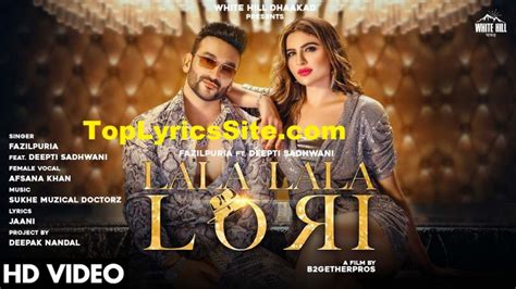 Lala Lala Lori Lyrics - Fazilpuria x Afsana Khan iLyricsHub