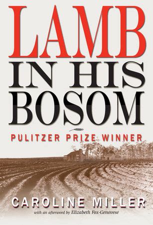 Read Lamb In His Bosom By Caroline Miller