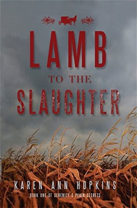 Download Lamb To The Slaughter Serenitys Plain Secrets 1 By Karen Ann Hopkins