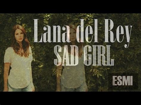 Lana Del Rey - Letra de Sad Girl + traducción al Ucraniano