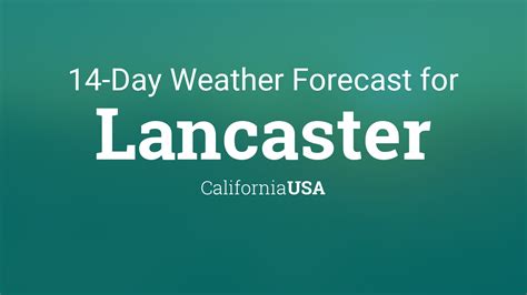 Lancaster ca weather 14 day forecast. Point Forecast: 2 Miles E Lancaster CA. 34.71°N 118.13°W (Elev. 2323 ft) Last Update: 2:54 pm PDT Oct 7, 2023. Forecast Valid: 5pm PDT Oct 7, 2023-6pm PDT Oct 14, 2023. Forecast Discussion. 