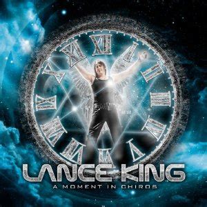 Lance King - A Moment in Chiros - Encyclopaedia Metallum