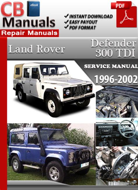 Land rover defender 300 tdi 1996 2002 online service manual. - Manual for 2005 pontiac grand prix v6.