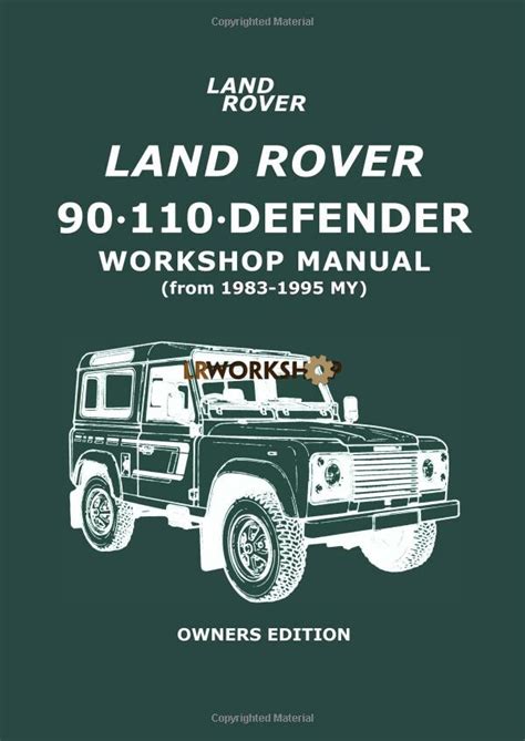 Land rover defender 90 and 110 workshop manual download. - Manual de reparacion de fiat croma.