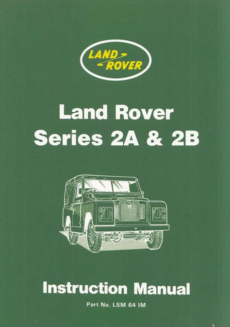 Land rover series 2a 2b instruction manual official handbooks. - John deere gator 620i service manual.