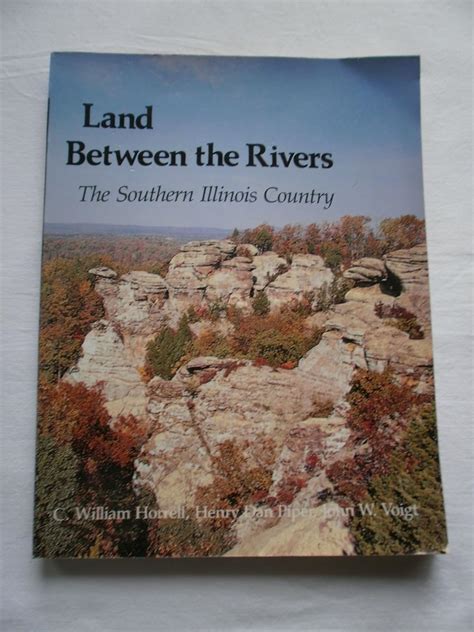 Read Land Between The Rivers The Southern Illinois Country By C William Horrell