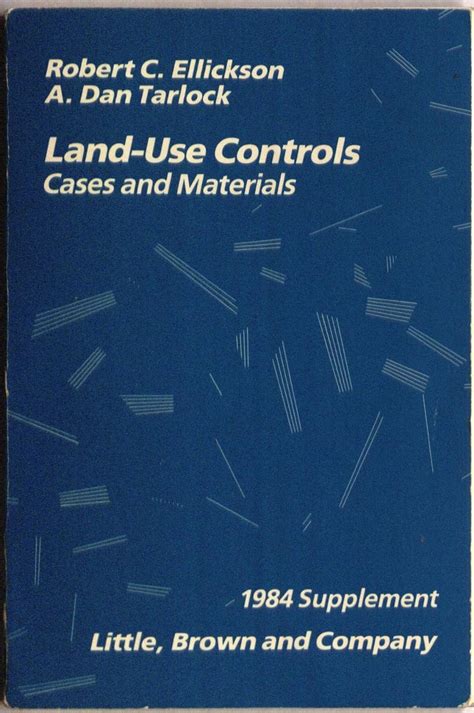 Download Land Use Controls Cases And Materials By Robert C Ellickson