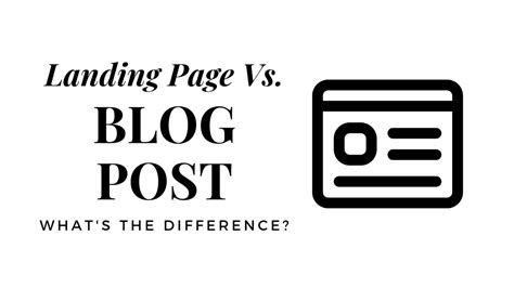 Landing Pages vs. Blog Posts: What