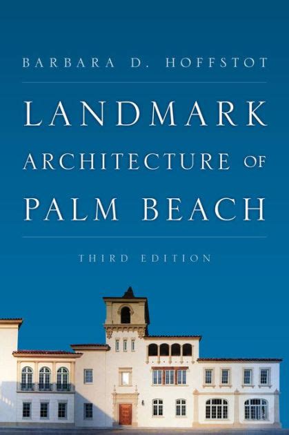 Read Online Landmark Architecture Of Palm Beach By Barbara D Hoffstot