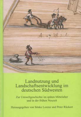 Landnutzung und landschaftsentwicklung im deutschen südwesten. - Guide pratique aromatherapie familiale et scientifique.