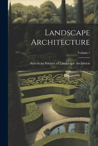Landscape Architecture Volume 1