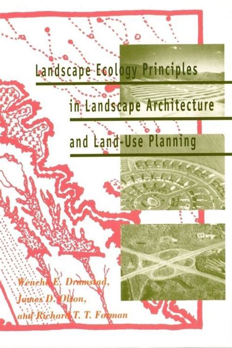 Landscape Ecology Principles in Landscape Architecture and Land Use Planning