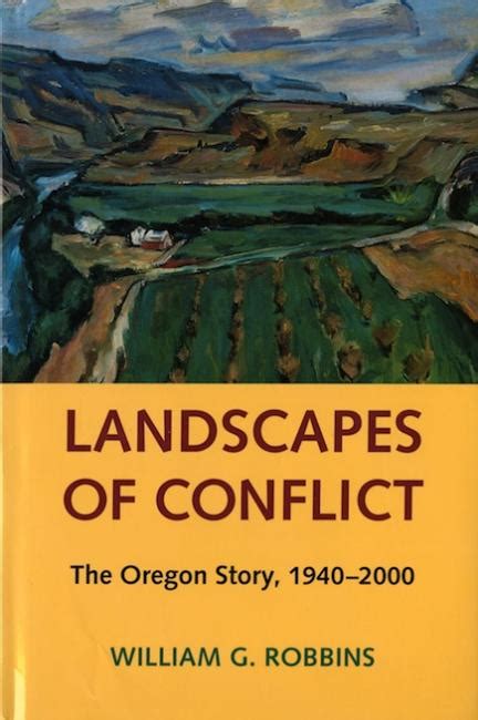 Landscapes of Conflict The Oregon Story 1940 2000